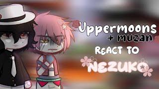 Uppermoons + Muzan react to Nezuko || Gcrv || Part 1/2