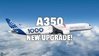 Airbus Just Revealed A350 HUGE Upgrade that Terrified Boeing!