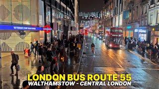 London Bus Adventure: Route 55 - Walthamstow to Central London | Evening urban rainy Journey ️