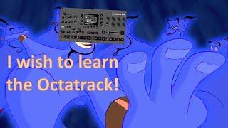 3 Things You Need to Focus on First on the Octatrack