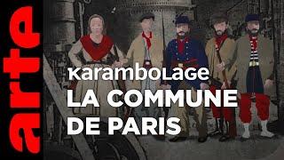 La Commune de Paris - Karambolage - ARTE