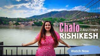 RISHIKESH Tourist Places | 2 Days on the Streets of Rishikesh | Rishikesh Tour in Hindi