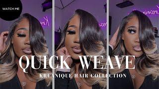 My First Quick Weave | With Leave Out | Watch Me FT. Kreanique Hair Collection