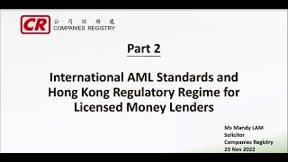 Presentation: International AML Standards and Hong Kong Regulatory Regime for Licensed Money Lenders