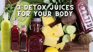 3 Detox Juices for your Body | Liver Detox | Kidney Detox | Colon Detox
