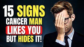 15 Signs Cancer Man Likes You But He's Hiding It