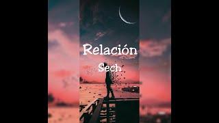 Relacion Sech ( Letra )