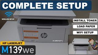 HP LaserJet M139we Setup, Install ink Toner, Load Paper, Wireless Setup.