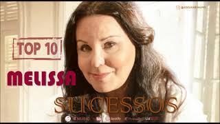 MELISSA - AS MELHORES - TOP 10 SUCESSOS