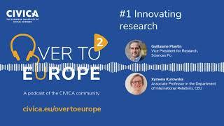 CIVICA Podcast "Over to Europe" 2x01 - Innovating research