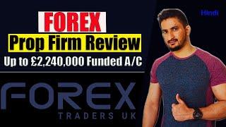 FTUK Prop Firm Review || Up to £2,240,000 Funded Account!