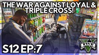 Episode 7: The War Against Loyal & Triple Cross! | GTA RP | GW Whitelist