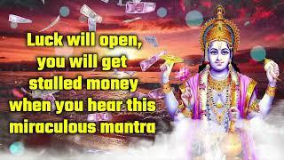 Luck will open, you will get stalled money, when you hear this miraculous mantra