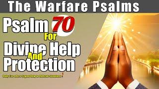 Psalm 70 Urgent Prayer For Divine Help | Powerful Urgent Prayer for Help!