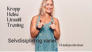 Selvdisiplin og vaner