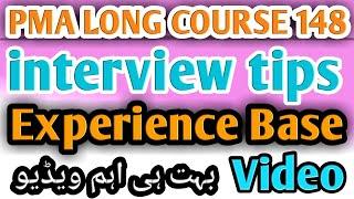 PMA LONG COURSE 148 INTERVIEW EXPERIENCE | INTERVIEW TIPS | interview preparation | Honoured Sir