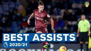 Leeds United: BEST ASSISTS of 2020/21 Premier League season