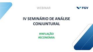 Webinar | IV Seminário de Análise Conjuntural