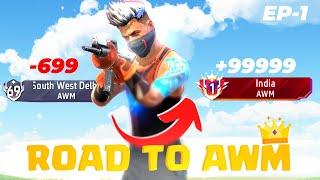 ROAD TO AWM KING  || AWM INDIA WEAPON GLORY PUSHING || PUSHING FOR AWM TOP-1 || EP 1