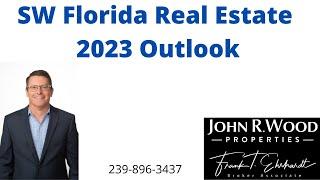 Southwest Florida Real Estate Outlook 2023