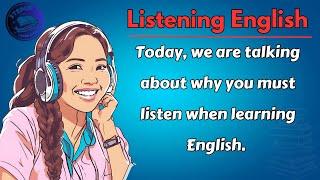 Why Listening is Key to Learning English Fast! || Graded Reader || Improve Your English Listening