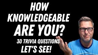 How Many Can You Answer? | 30 Trivia Questions Knowledge Quiz Game | Test