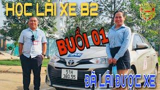 # Buổi 01 - Học Lái Xe Ô Tô B2  - Dạy Lái Xe Ô Tô B2 - Ngày Đầu Tiên Học Những Gì?