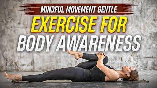 Mindful Movement Gentle Exercises for Body Awareness || Meditative Mindscapes Hub ||