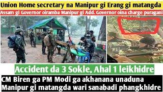 28thJuly.Nungdang- Union Home secretary na Manipur gi Erang gi matangda ,  CM Biren ga PM Modi ga