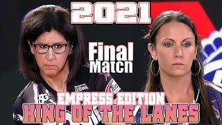 Bowling 2021 King of the Lanes Empress Edition MOMENT - Final