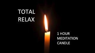 Total Relax - 1 Hour Meditation Candle, Meditation Music