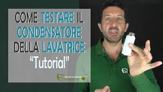 Come testare il condensatore della lavatrice