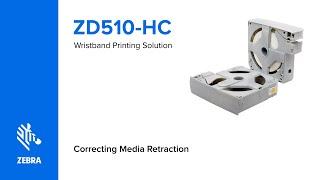 ZD510 | How to Correct Media Retraction in Zebra’s Eco-Friendly Cartridges | Zebra