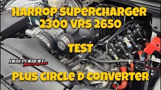 Harrop 2300 vs 2650 Supercharger Test + Circle D Converter