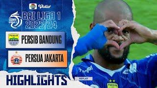 Persib Bandung VS Persija Jakarta - Highlights | BRI Liga 1 2023/24