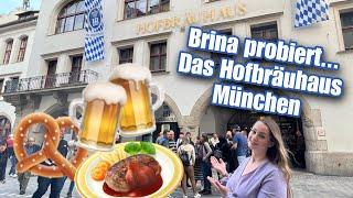 Brina probiert… Das Hofbräuhaus in München