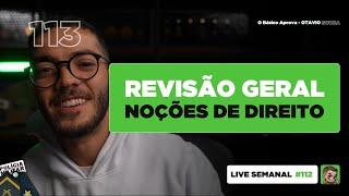 Noções de Direito - Revisão Geral | PMMG 2025 | Live #113