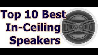 ►►Top 10 Best In Ceiling Speakers | Top quality Ceiling Speaker Lists◄◄