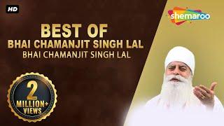 Best of Bhai Chamanjit Singh Lal | Best Shabads | Gurbani | Kirtan | Shabad | Non Stop Kirtan