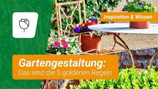 Die 5 goldenen Regeln der Gartengestaltung