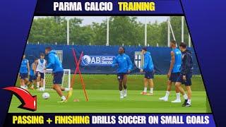 Passing + Finishing Drills Soccer on Small Goals / Parma Calcio