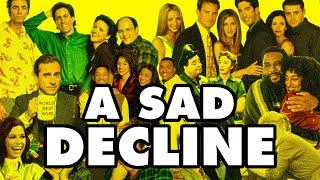 The Slow Death of The Sitcom