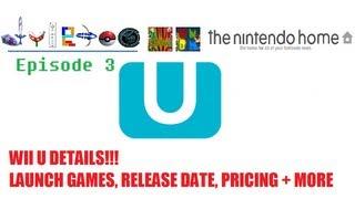 NintendoHome News: Wii U Release Date/Pricing, Launch Games and More!