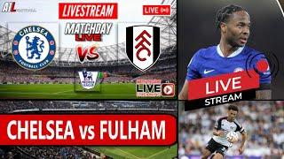 CHELSEA vs FULHAM Live Stream HD Football EPL PREMIER LEAGUE + LiveScores CHEFUL