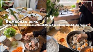 Ramadhan Vlog  Kegiatan Ibu Rumah Tangga | Masak Menu Sederhana untuk Buka Puasa 