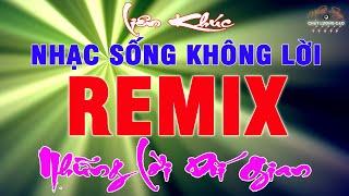 ️ Nhạc Sống Không Lời REMIX 2023 Liên Khúc Cực Bốc, Test Loa Cực Chất || Nhạc Sống Chất Lượng Cao