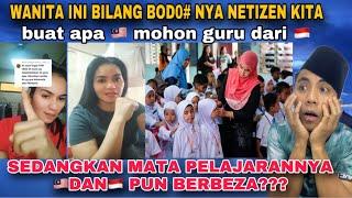 WANITA INI CAKAP BODO#NYA NETIZEN KITA buat apa Malaysia mohon guru dari Indonesia⁉️