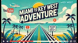 Miami to Key West: The Ultimate Florida Keys Road Trip (November 2024) Voice over