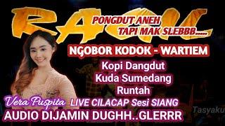 NGOBOR KODOK - VERA PUSPITA LIVE CILACAP Sesi SIANG - RAGIL PONGDUT