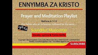 Enyimba za Kristo Prayer and Meditation